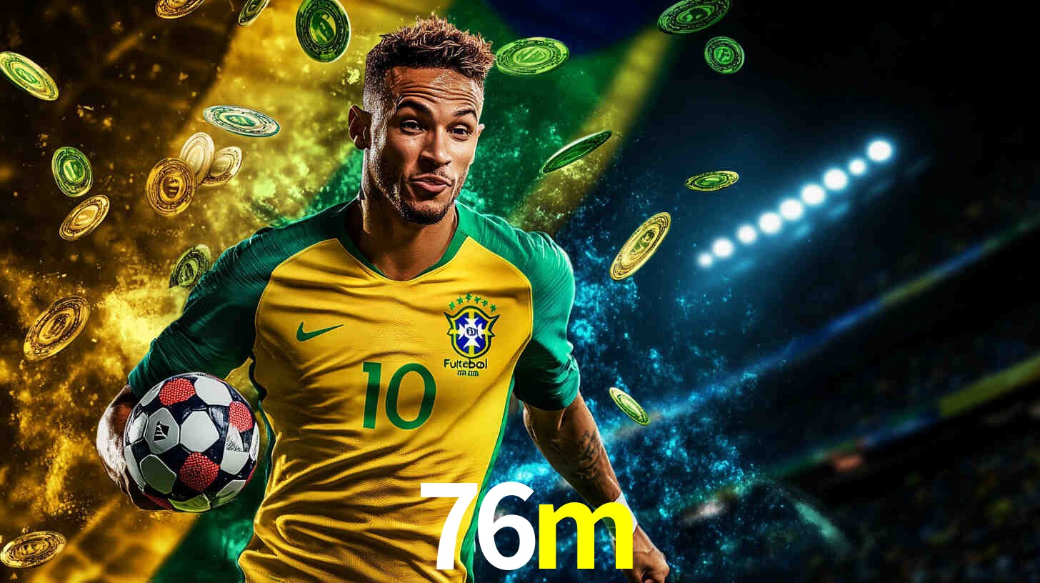 Apostas Esportivas na 76m: Um Guia Completo